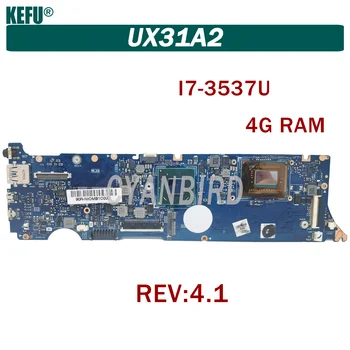 KEFU UX31A2 Laptop alaplap az ASUS UX31A eredeti alaplapja 4G-RAM I7-3537U REV4.1
