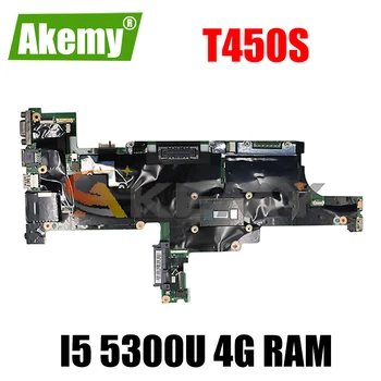 Akemy AIMT1 NM-A301 A Lenovo Thinkpad T450S Laptop Alaplap CPU I5 5300U 4G RAM FRU 00HT748 00HT744 00HT746 0